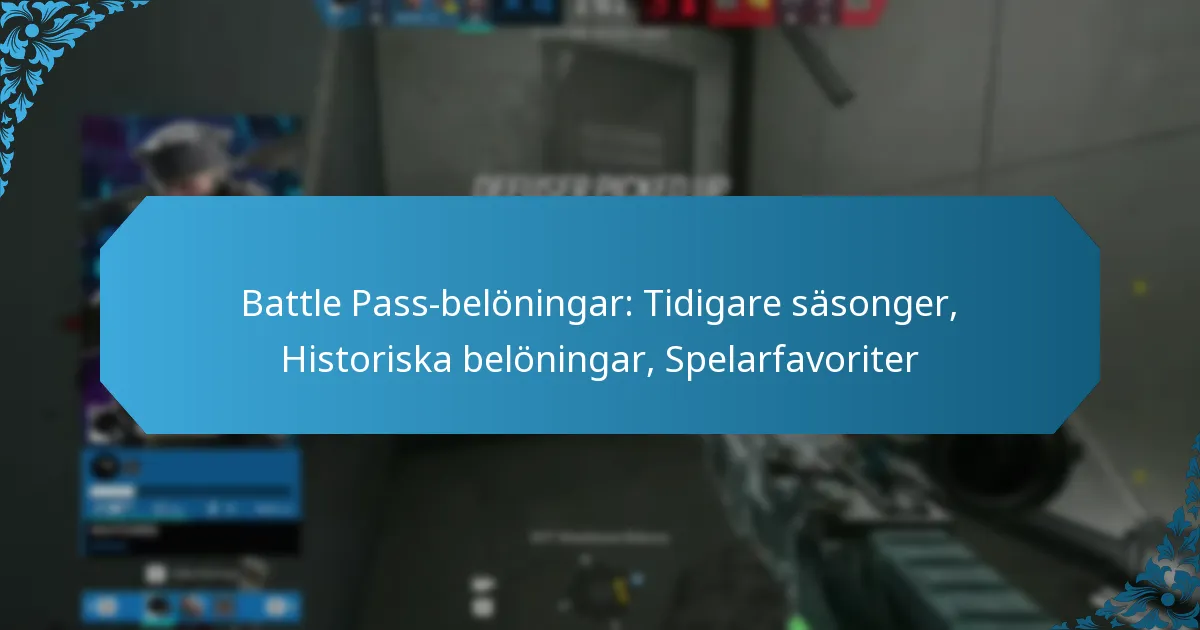 Battle Pass-belöningar: Tidigare säsonger, Historiska belöningar, Spelarfavoriter