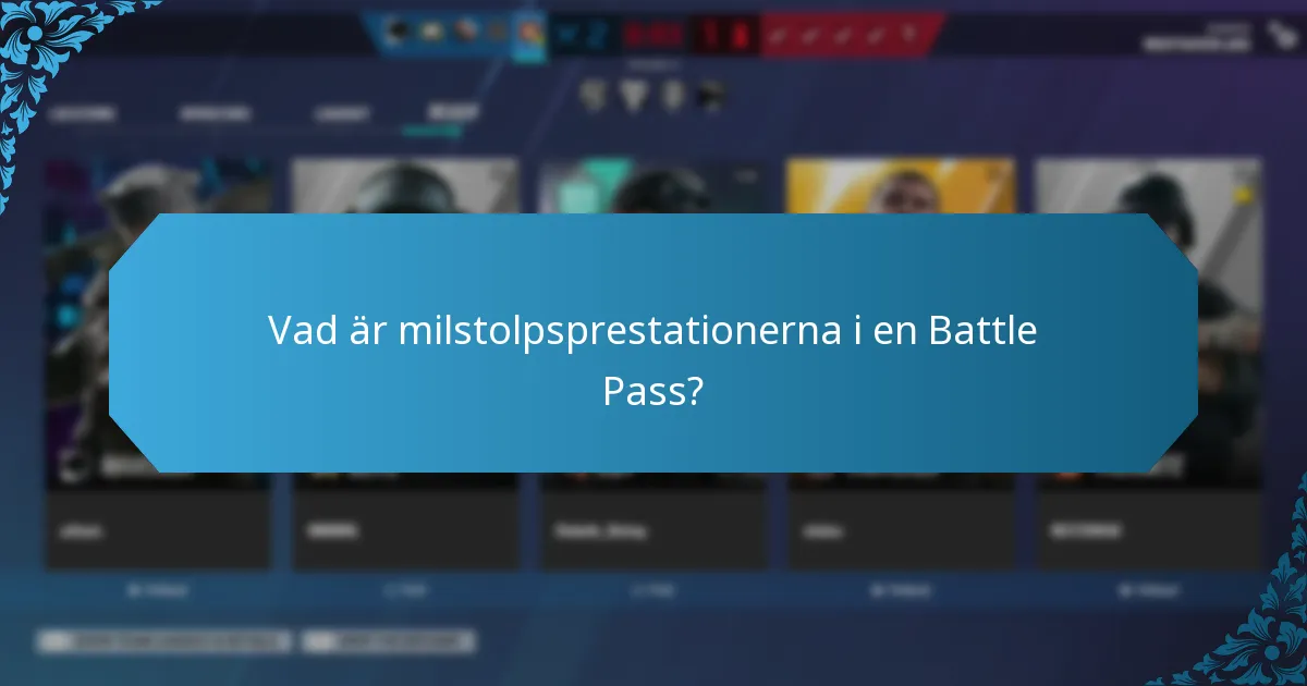 Vad är milstolpsprestationerna i en Battle Pass?