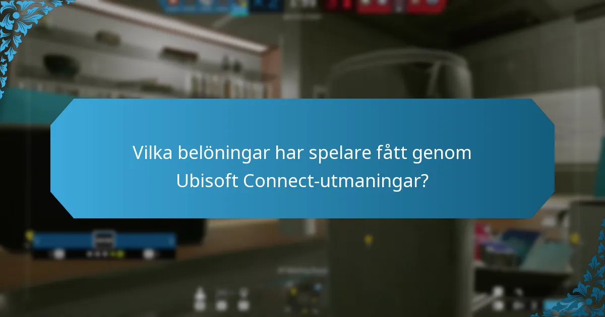 Vilka belöningar har spelare fått genom Ubisoft Connect-utmaningar?
