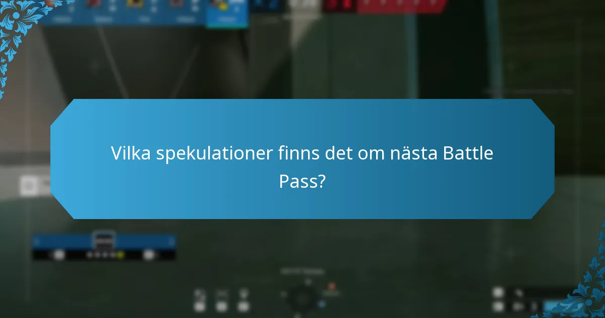 Vilka spekulationer finns det om nästa Battle Pass?